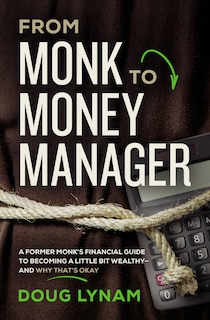 Front cover_From Monk to Money Manager