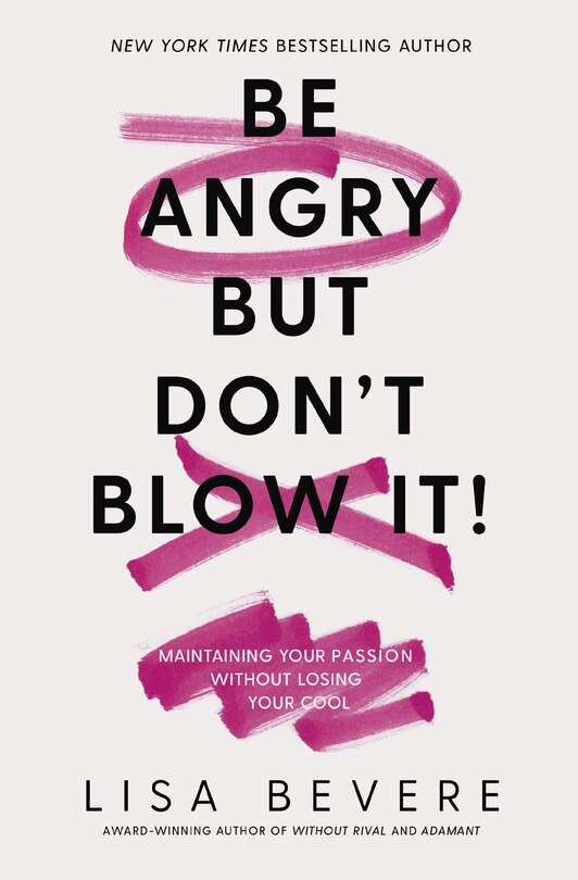 Front cover_Be Angry, But Don't Blow It