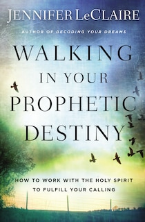 Couverture_Walking In Your Prophetic Destiny