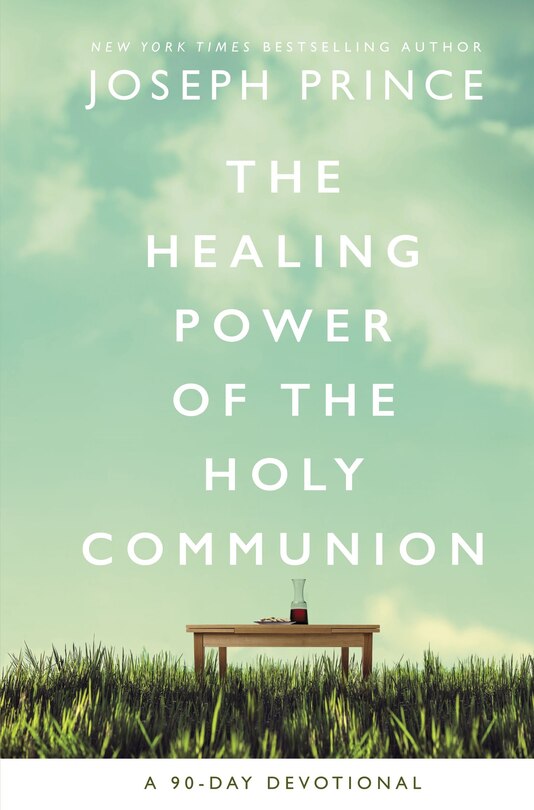 Front cover_The Healing Power Of The Holy Communion