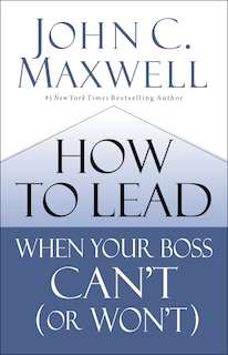 Couverture_How To Lead When Your Boss Can't (or Won't)