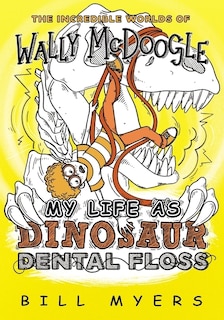 Front cover_My Life As Dinosaur Dental Floss