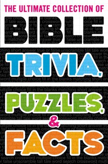 Front cover_The Ultimate Collection Of Bible Trivia, Puzzles, And Facts