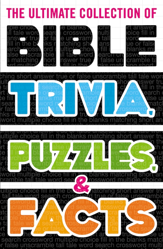 Front cover_The Ultimate Collection Of Bible Trivia, Puzzles, And Facts