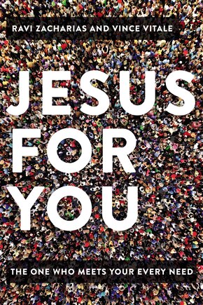 Jesus For You: The One Who Meets Your Every Need