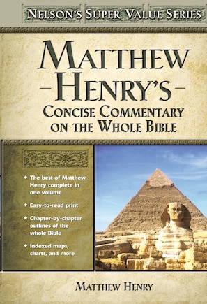 Matthew Henry's Concise Commentary On The Whole Bible