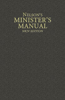 Front cover_Nelson's Minister's Manual, Nkjv Edition
