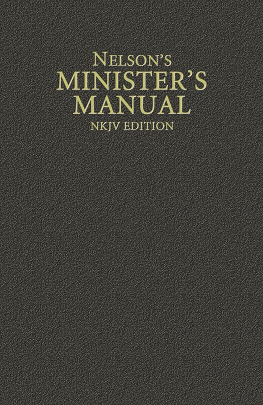 Front cover_Nelson's Minister's Manual, Nkjv Edition