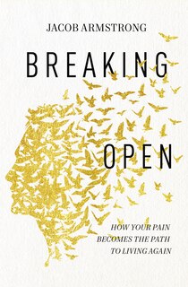Front cover_Breaking Open