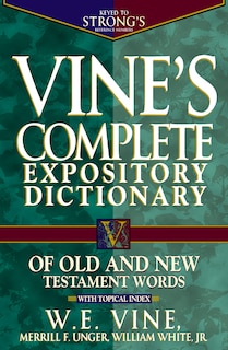 Front cover_Vine's Complete Expository Dictionary Of Old And New Testament Words