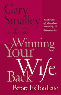 Front cover_Winning Your Wife Back Before It's Too Late