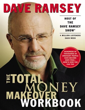 The Total Money Makeover Workbook: A Proven Plan for Financial Fitness