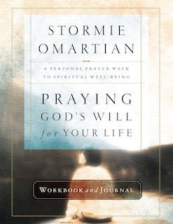 Front cover_Praying God's Will For Your Life Workbook And Journal