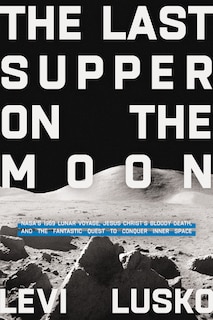 Front cover_The Last Supper on the Moon