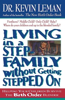 Front cover_Living In A Step-family Without Getting Stepped On