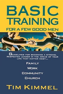 Front cover_Basic Training For A Few Good Men
