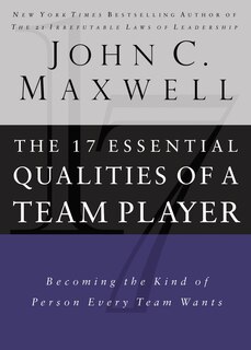 Front cover_17 Essential Qualities Of A Team Player