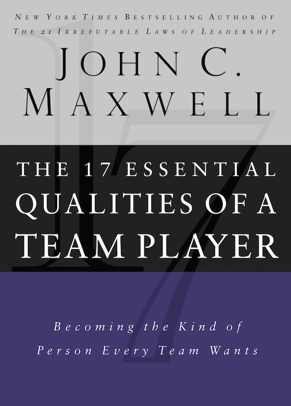 Front cover_17 Essential Qualities Of A Team Player
