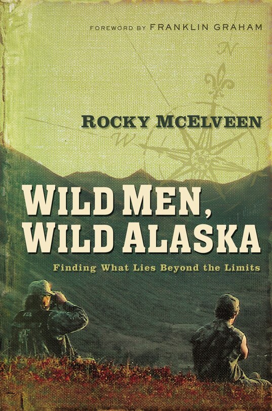 Front cover_Wild Men, Wild Alaska