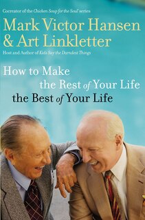 Couverture_How To Make The Rest Of Your Life The Best Of Your Life