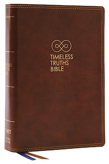 Couverture_Timeless Truths Bible: One faith. Handed down. For all the saints. (NET, Brown Leathersoft, Comfort Print)
