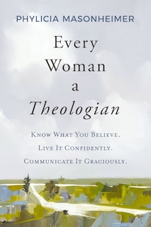 Front cover_Every Woman a Theologian