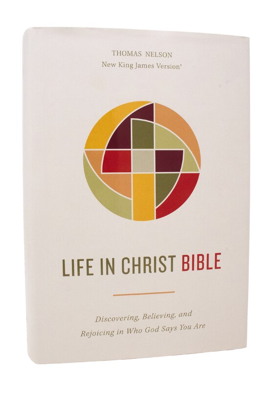 Front cover_Life in Christ Bible: Discovering, Believing, and Rejoicing in Who God Says You Are  (NKJV, Hardcover, Red Letter, Comfort Print)