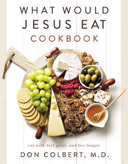 Front cover_What Would Jesus Eat Cookbook