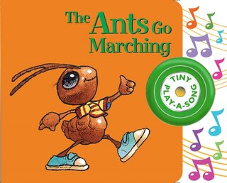 Couverture_The Ants Go Marching Tiny Play-A-Song Sound Book