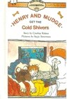Henry and Mudge Get the Cold Shivers: The Seventh Book of Their Adventures