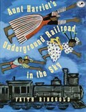 Front cover_Aunt Harriet's Underground Railroad In The Sky