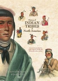 History Of Indian Tribes Of North America: Mckenney And Hall