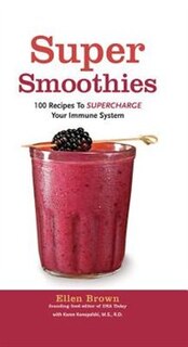 Front cover_SUPER SMOOTHIES TO SUPERCHARGE YOUR IMMU