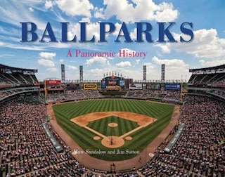 Front cover_Ballparks A Panoramic History