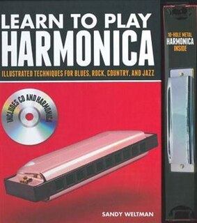 Learn To Play Harmonica: Illustrated Techniques For Blues, Rock, Country, And Jazz