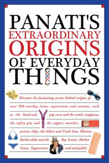 Front cover_Panati's Extraordinary Origins Of Everyday Things