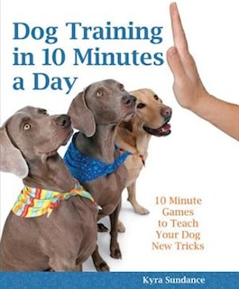 Front cover_Dog Training In 10 Minutes A Day