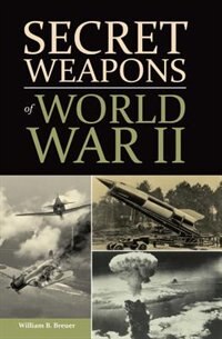Front cover_Secret Weapons Of World War Ii