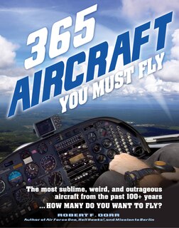 Front cover_365 Aircraft You Must Fly