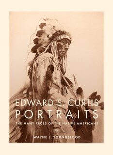 Front cover_Edward S. Curtis Portraits