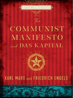 The Communist Manifesto and Das Kapital