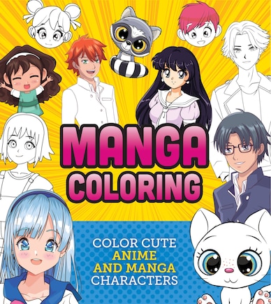 MANGA COLORING: Color Cute Anime And Manga Characters