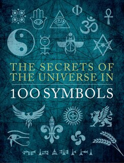 Front cover_SECRETS OF THE UNIVERSE IN 100 SYMBOLS