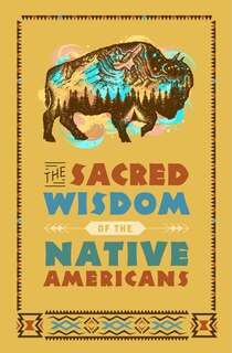 Front cover_The Sacred Wisdom of the Native Americans