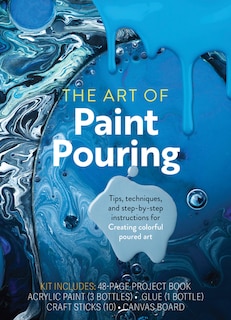 The Art of Paint Pouring: Tips, Techniques, and Step-by-Step Instructions for Creating Colorful Poured Art – Kit Includes: 48-page Project Book, Acrylic Paint (3 Bottles), Glue (1 Bottle), Craft Sticks (10), Canvas Board