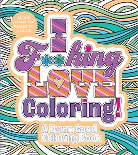 Front cover_I FKING LOVE COLORING