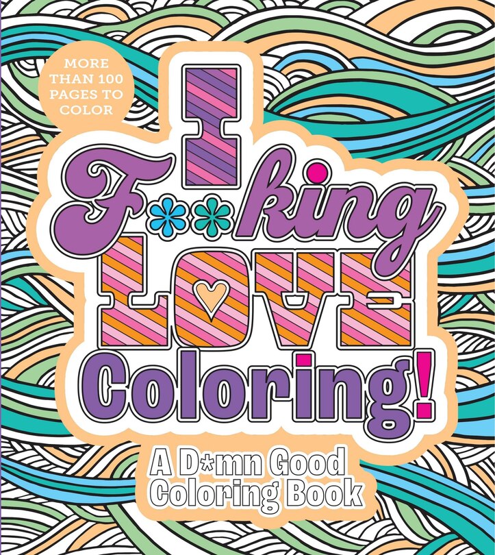 Front cover_I FKING LOVE COLORING