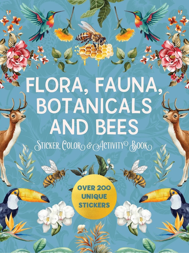 Front cover_Flora, Fauna, Botanicals, and Bees Sticker, Color & Activity Book
