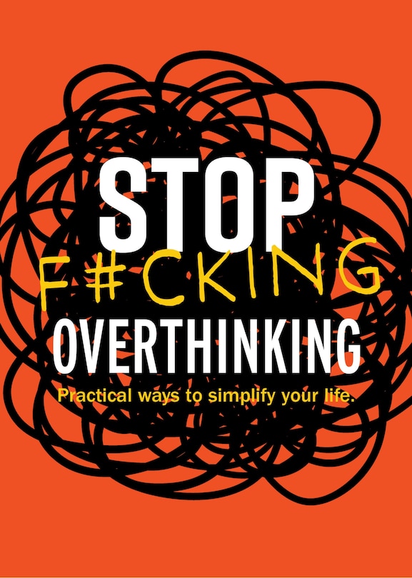 Front cover_Stop F*cking Overthinking