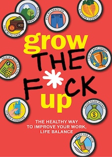 Front cover_Grow the F*ck Up